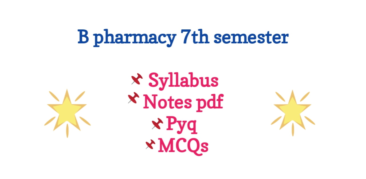b pharmacy 7th sem subjects