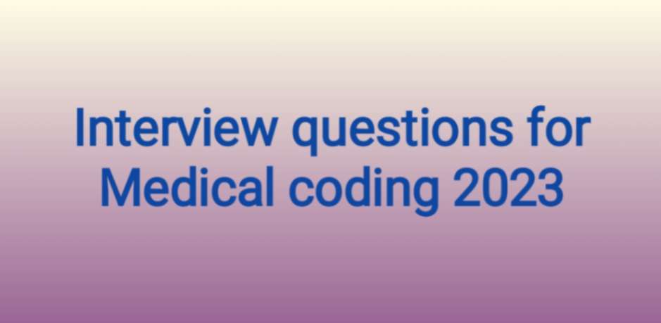 medical coding interview questions for freshers