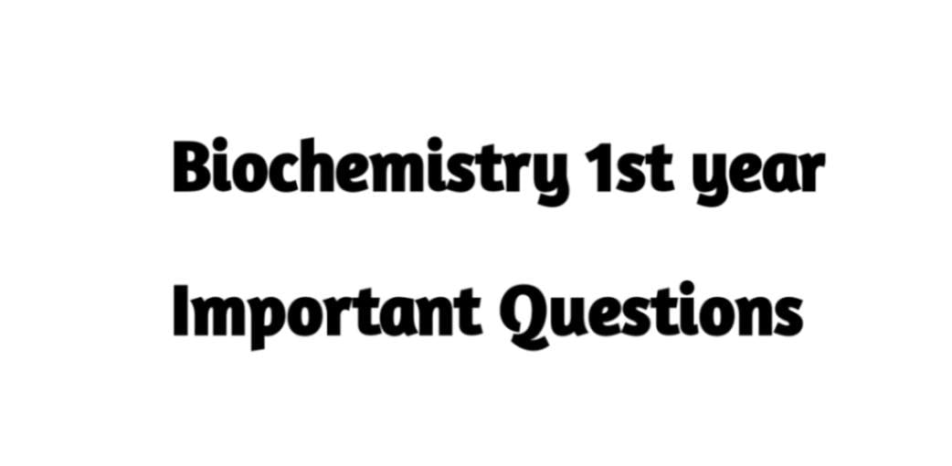biochemistry important questions and answers
